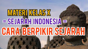 Smk negeri 4 kota bekasi. Cara Berpikir Sejarah Materi Kelas X Mapel Sejarah Indonesia Youtube