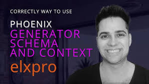 How to CORRECTLY use the Phoenix Generator, Phoenix schema, and Context