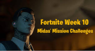 Fortnite battle royale how to play as the new fortnitemares shadow midas skin! Fortnite Challenges Week 10 Midas Mission Part 2 Available 23rd April Fortnite Insider