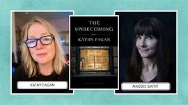 Kathy Fagan launches THE UNBECOMING in conversation with Maggie Smith