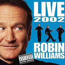 ROBIN WILLIAMS LIVE