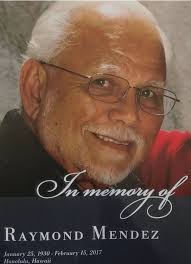 Raymond “Ray” Mendez (1930-2017)