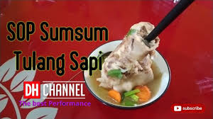 Bakal Ketagihan Resep Praktis Sop Sumsum Tulang Sapi Youtube