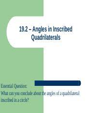 Improve your math knowledge with free questions in angles. Im2 19 2 Angles In Inscribed Quadrilaterals Ppt 19 2 U2013 Angles In Inscribed Quadrilaterals Essential Question What Can You Conclude About The Angles Course Hero