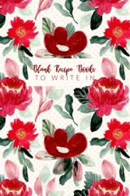 Style of formatting of cookbook 1. Blank Recipe Books To Write In Make Your Own Family Cookbook My Best Recipes And Blank Recipe Book Journal Laluna Print 9780464371694 Hive Co Uk