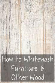 7 Tips To Whitewash Furniture Painted Furniture Ideas White Washed Furniture Refinishing Furniture Diy Painting