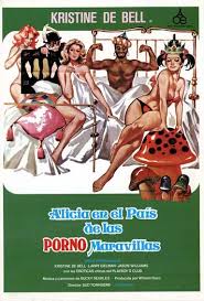 Alice In Wonderland An X Rated Musical Fantasy 1976 Alicia En El Pais De Las Pornomaravillas 1976 Tt0074113 Movie Posters Vintage Fantasy Online Movie Directors