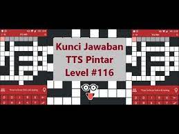 Maybe you would like to learn more about one of these? Kunci Cheat Jawaban Tts Pintar Level 116 Youtube