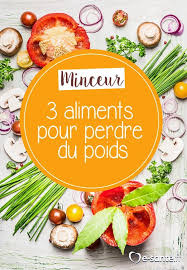 Minceur 3 Aliments Pour Perdre Du Poids Aliments Pour Perdre Du Poids Alimentation Perdre Du Poids