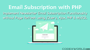 Newsletter Email Subscription With Php And Mysql Codexworld In 2020 Email Subscription Newsletter Email Mysql