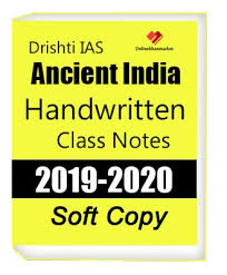 Drishti Ias Class Notes Of Ancient India For The Ias Exam 2019 Class Notes Ias Notes How To Make Notes