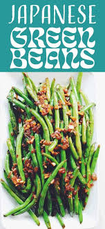Japanese Inspired Green Beans Recipe Green Beans Asian Side Dishes Veggie Side Dish Recipes