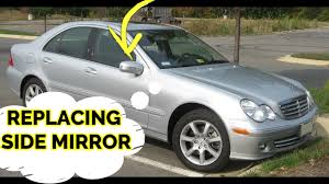 How To Replace Change Mercedes C Class Side Mirror With Marker Youtube