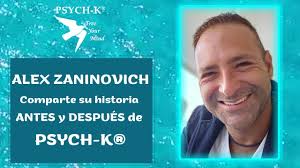 Escucha a Alex Zaninovich contar su historia de transformación antes y  después de PSYCH-K®