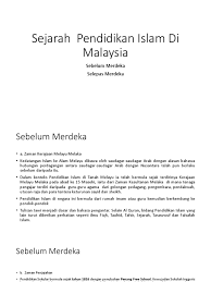 Sejarah, perkembangan, dan cabaran masa depan, jurnal pendidikan islam, jilid 10 bil. Sejarah Pendidikan Islam Di Malaysia