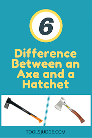 6 Difference Between An Axe And A Hatchet Axe Hatchet Different