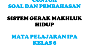 Maybe you would like to learn more about one of these? 25 Contoh Soal Dan Pembahasan Sistem Gerak Makhluk Hidup Dan Benda Latso 8101