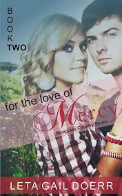 For the Love of Mercy (the Bluegrass Country Series, Book 2) : Doerr, Leta  Gail: Amazon.in: Books