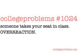 Image result for when someone takes my seat