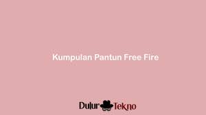 Pantun lucu dari anak free fire Kumpulan Pantun Pantun Free Fire Ff Asik Dan Terlucu