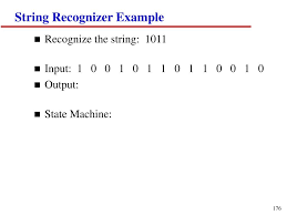 The fsm that i'm trying to implement is as shown below the combinational state assignment block and the sequential output block have different sensitivity lists. Ppt String Recognizer Example Powerpoint Presentation Free Download Id 689629