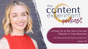 Letting Go of the Have-Tos and Shoulds in Your Business with Linsi Brownson 