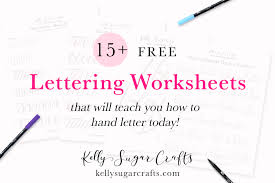 These are fonts sets which you can download and install on most computers. 15 Free Lettering Worksheets That Will Teach You How To Letter Kelly Sugar Crafts