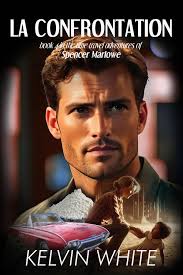 Book Promotion: LA Confrontation by Kelvin White, a Time Travel Thriller  Set in Los Angeles