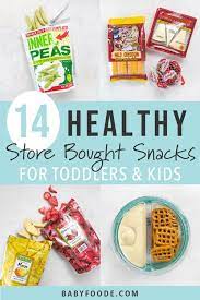Sometimes kids may resist healthy snacks for their usual sugary treats. 14 Healthy Store Bought Snacks For Toddlers Baby Foode