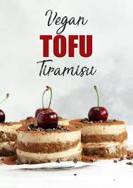 Vegan Tofu Tiramisu Uk Health Blog Nadia S Healthy Kitchen Vegan Desserts Vegan Dessert Recipes Desserts