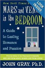 Mars And Venus In The Bedroom A Guide To Lasting Romance And Passon By Dr John Gray John Gray Venus Book Recommendations