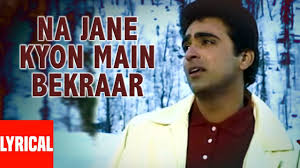 Na Jaane Kyon Main Beqarar Lyrical Video