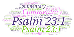 Check spelling or type a new query. Psalm 23 1 Commentary