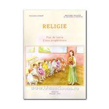 Coordonatorii proiectului religia la clasa pregatitoare sunt: Fise De Lucru Elevi Clasa Pregatitoare Manuale Dictionare Magazin Articole De Cult