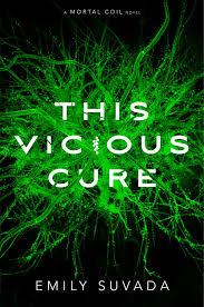 This Vicious Cure This Mortal Coil 3 By Emily Suvada