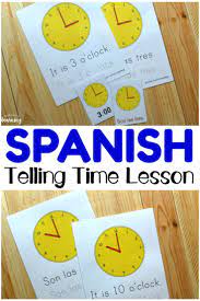 Spanish Worksheets For Kids Spanish Telling Time Worksheets Pack