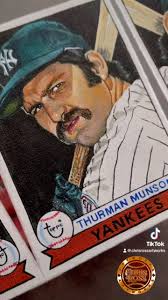 Comissioned Thurman Munson, 1979 Topps “ Card That Never Was “, 5” x 7”  Acrylic