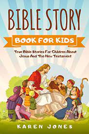 If you're preparing a lesson on the lost son, also known as the prodigal son, these free, printable bible activities may be helpful to you. Bible Story Book For Kids True Bible Stories For Children About Jesus And The New Testament Every Christian Child Should Know English Edition Ebook Jones Karen Amazon De Kindle Shop