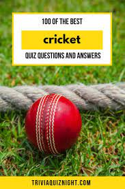 A lot of individuals admittedly had a hard t. 100 Cricket Quiz Questions And Answers The Ultimate Cricket Quiz
