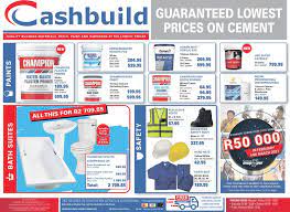 Cashbuild is one of africa's largest building materials retailers and has been listed on the jse since 1986. Cashbuild Guaranteed Lowest Prices 05 March 21 March 2021 M Guzzle Co Za