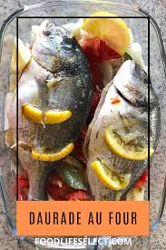 Les Daurades Au Four Une Recette Healthy Et Facile Dorade Au Four Recette Daurade Au Four