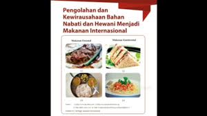 Bahan nabati adalah bahan makanan yang berasal dan diolah dari bahan dasar tanaman. Pengolahan Dan Kewirausahaan Bahan Nabati Dan Hewani Menjadi Makanan Internasional Youtube