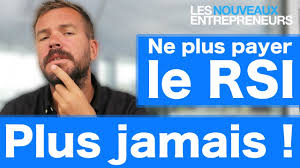 Vous avez travaillé chez rsi ? Ne Plus Payer Le Rsi Voila 4 Solutions Youtube
