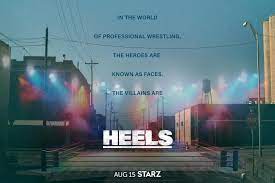 The next new episode of heels (episode 2: Independent Wrestling Drama Heels Sets Series Debut Date On Starz Deadline