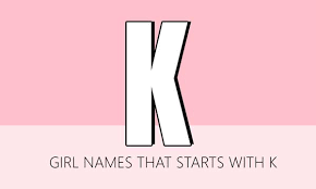 Find k names for girls at babynamewizard.com | baby name wizard Girl Names That Start With K Urban Mamaz