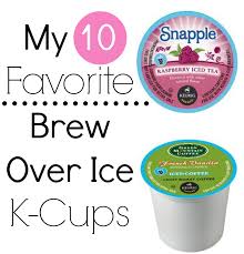 Ships free orders over $39. My 10 Favorite Brew Over Ice K Cups Simply Being Mommy
