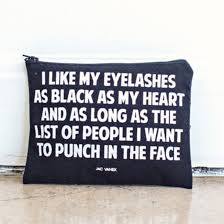 Carry your cosmetics in one of our designer makeup bags. Quotes For Makeup Bags 77 Quotes X