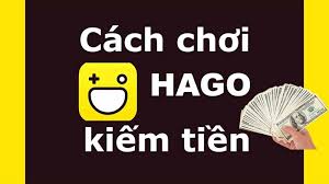 Cách kiếm tiền trên Hago hay và rút tiền thật 2022 - JobsGO Blog