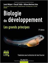 Biologie Du Developpement Les Grands Principes Lewis Wolpert Cheryll Tickle Alfonso Martinez Arias Jean Foucrier Biologie Science Et Vie Telechargement
