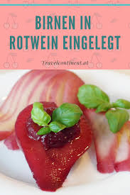 Rotweinbirnen Rezept Zum Einkochen In 2020 Rotweinbirnen Rezepte Birne